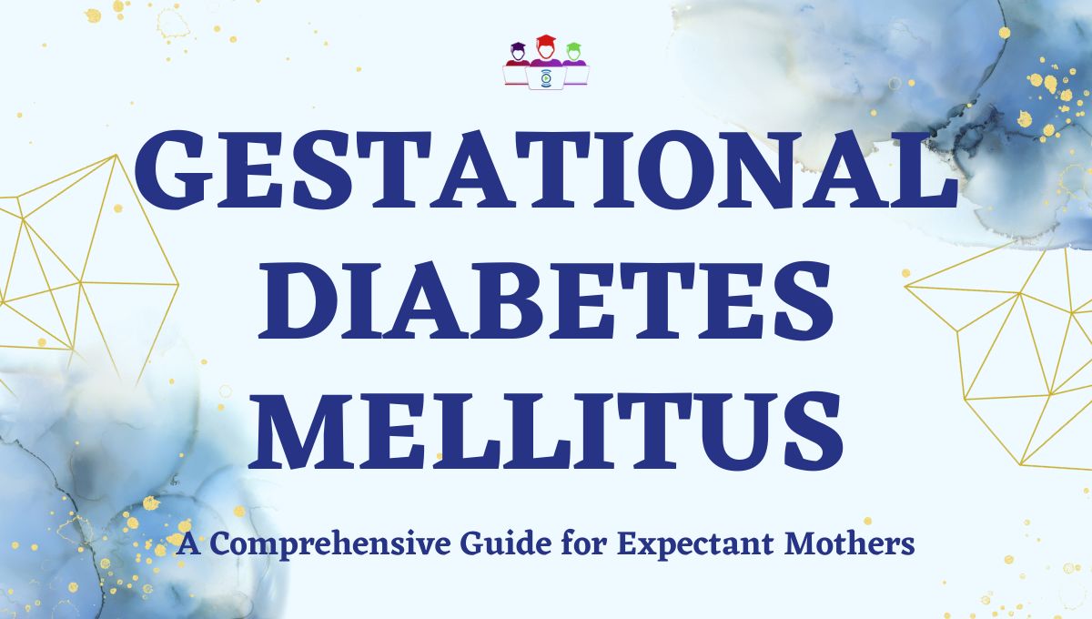 Gestational Diabetes Mellitus