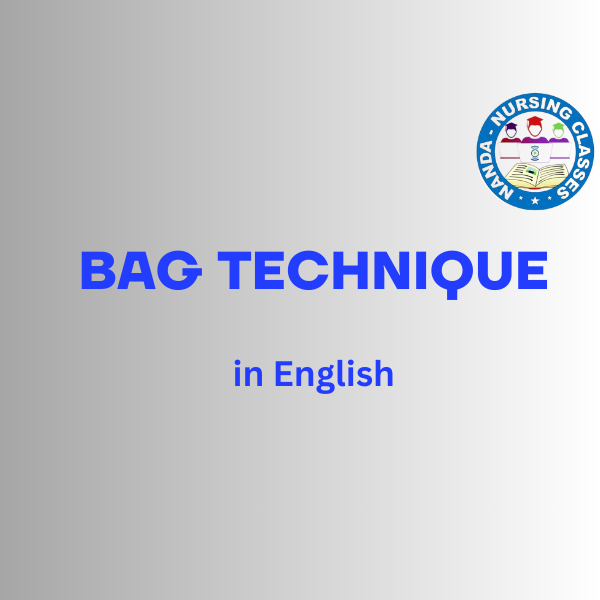 Bag technique Procedure in nursing