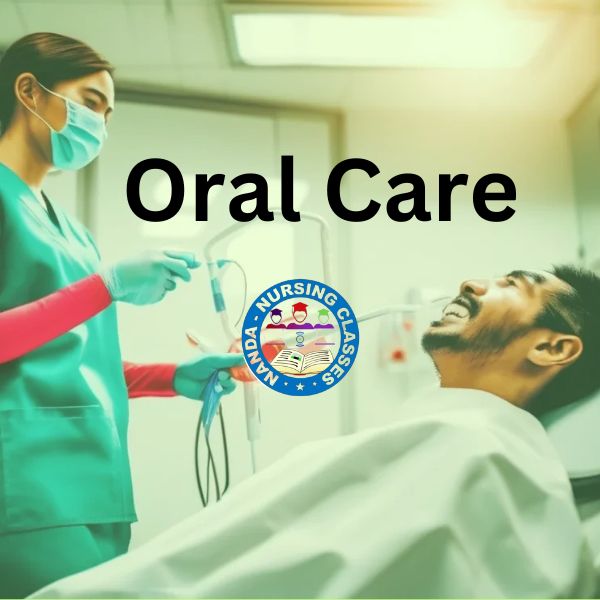 oral care procedure, oral care nursing procedure